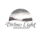 DIVINE LIGHT HEALING MINISTRIES
