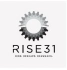 RISE 31 RIDE. RESHAPE. REAWAKEN.