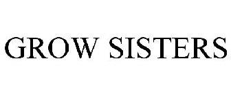 GROW SISTERS
