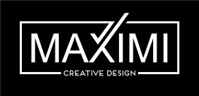 MAXIMI CREATIVE DESIGN