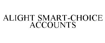 ALIGHT SMART-CHOICE ACCOUNTS