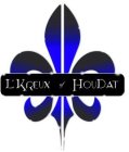 L' KREUX OF HOUDAT