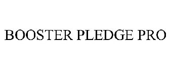 BOOSTER PLEDGE PRO