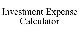 INVESTMENT EXPENSE CALCULATOR