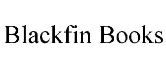 BLACKFIN BOOKS