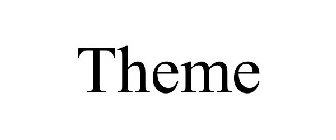 THEME
