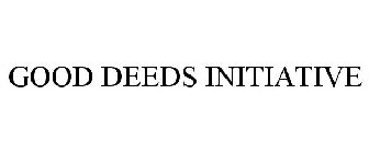 GOOD DEEDS INITIATIVE