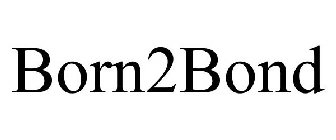 BORN2BOND