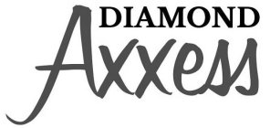 DIAMOND AXXESS