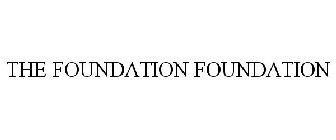 THE FOUNDATION FOUNDATION