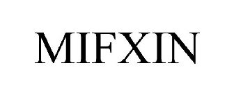 MIFXIN