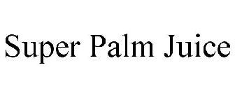 SUPER PALM JUICE