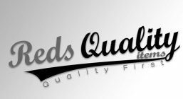 RED QUALITY ITEMS QUALITY FIRST