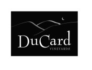 DUCARD VINEYARDS