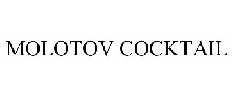 MOLOTOV COCKTAIL
