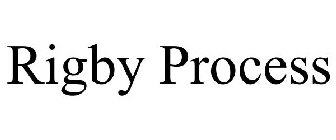 RIGBY PROCESS