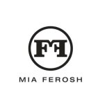 FF MIA FEROSH