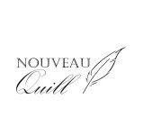 NOUVEAU QUILL