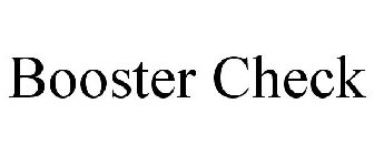 BOOSTER CHECK