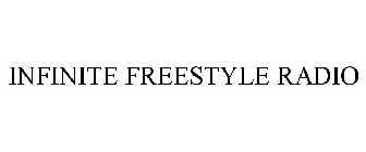 INFINITE FREESTYLE RADIO