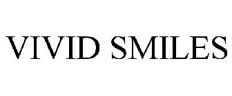 VIVID SMILES