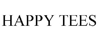 HAPPY TEES