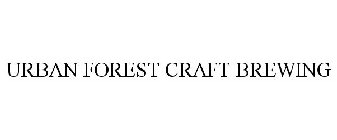 URBAN FOREST CRAFT BREWING