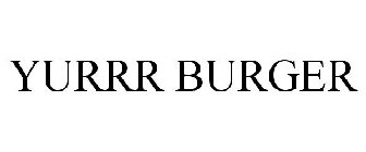 YURRR BURGER