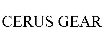 CERUS GEAR
