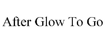 AFTER GLOW TO GO