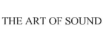 THE ART OF SOUND