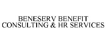 BENESERV BENEFIT CONSULTING & HR SERVICES