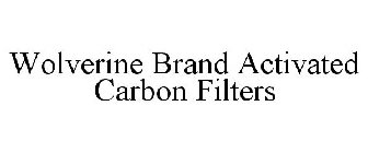 WOLVERINE BRAND ACTIVATED CARBON FILTERS