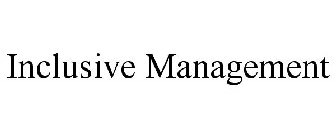 INCLUSIVE MANAGEMENT
