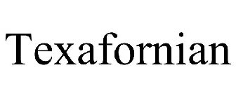 TEXAFORNIAN