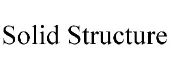 SOLID STRUCTURE