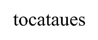 TOCATAUES