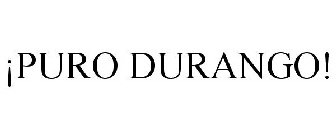 ¡PURO DURANGO!