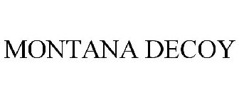 MONTANA DECOY