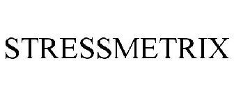 STRESSMETRIX