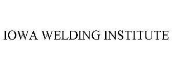 IOWA WELDING INSTITUTE
