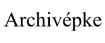 ARCHIVÉPKE