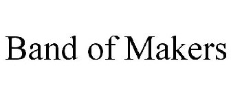 BAND OF MAKERS
