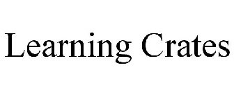 LEARNING CRATES
