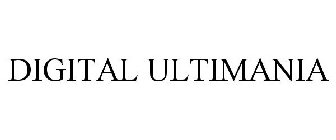 DIGITAL ULTIMANIA