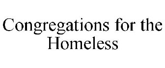 CONGREGATIONS FOR THE HOMELESS