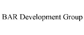 BAR DEVELOPMENT GROUP