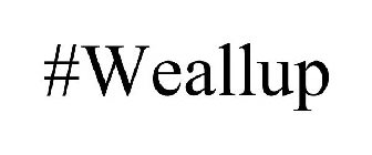 #WEALLUP