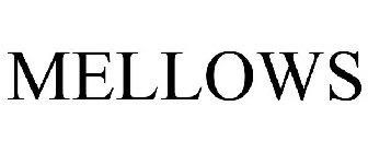 MELLOWS