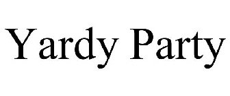 YARDY PARTY